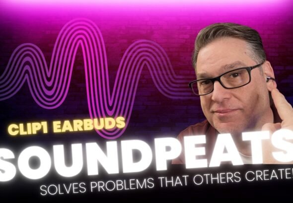 SoundPEATS Clip1 clip-on open-ear earbuds — Tech4Dads review